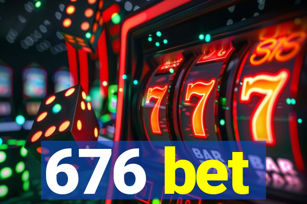 676 bet